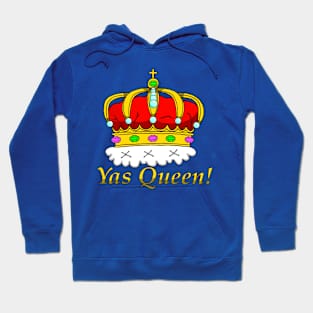 Yas Queen! Hoodie